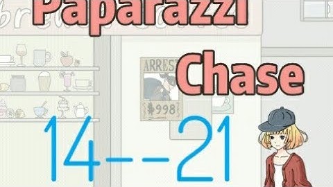 Paparazzi chase walkthrough 14--21