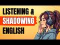 Improve Your Speaking And Listening Skills With This Shadowing Practice!