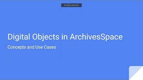 (May 2021) ArchivesSpace Basics: Creating digital object, agent and subject records