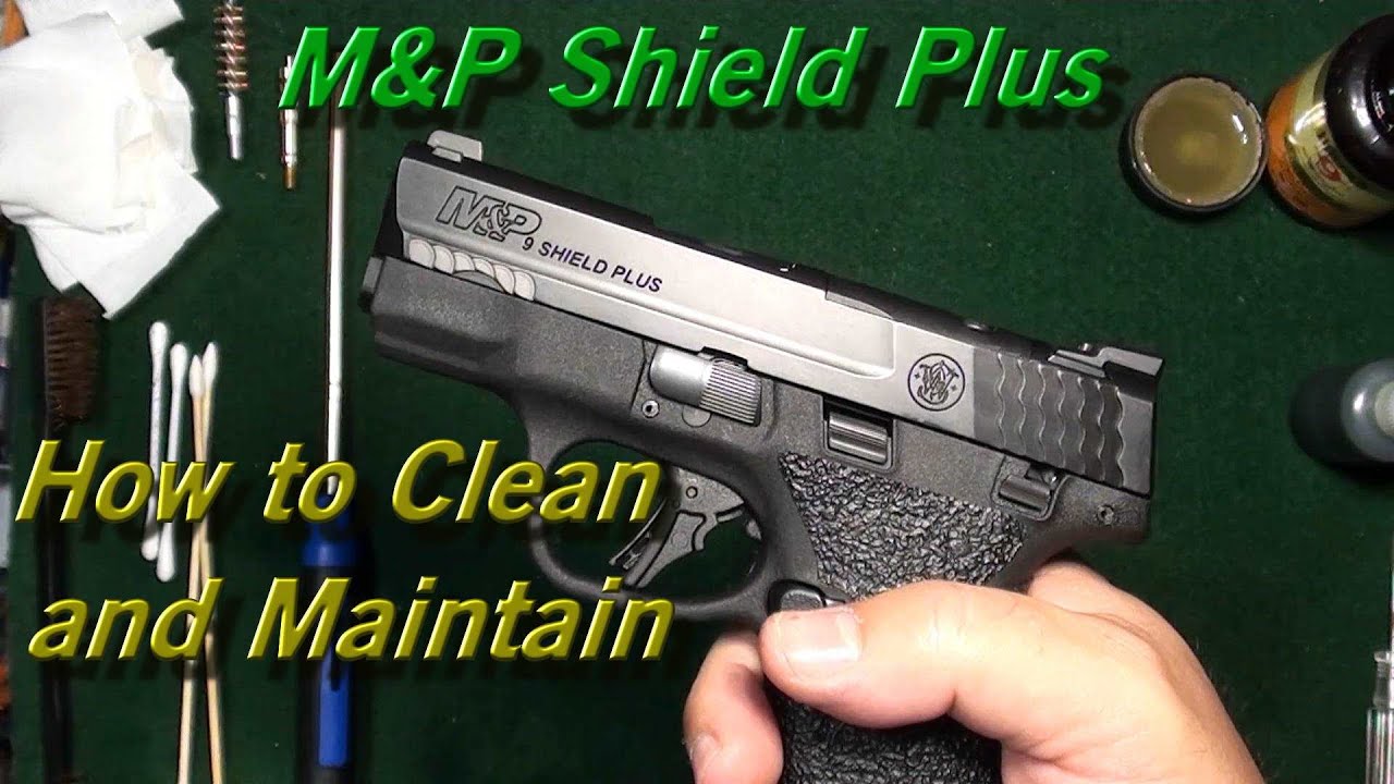 How to Clean Smith and Wesson M&P Shield Plus YouTube