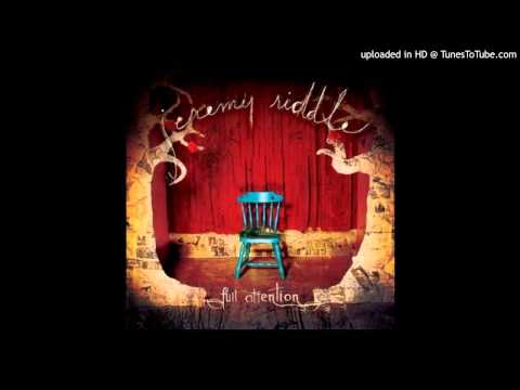 Jeremy Riddle - More Than A Friend