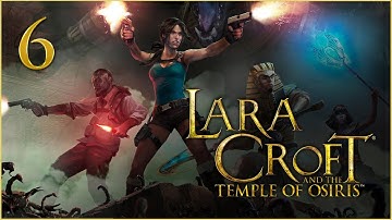 Lara Croft and the Temple of Osiris ★ 6: Гробница Фонарщика