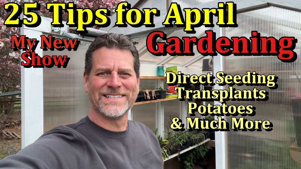 25 Things I Am Doing in the April Garden For Spring Growing (The Rusted ...