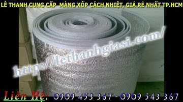 GIÁ RẺ MÀNG XỐP CÁCH NHIỆT CHO CÁC NHÀ PHÂN PHỐI