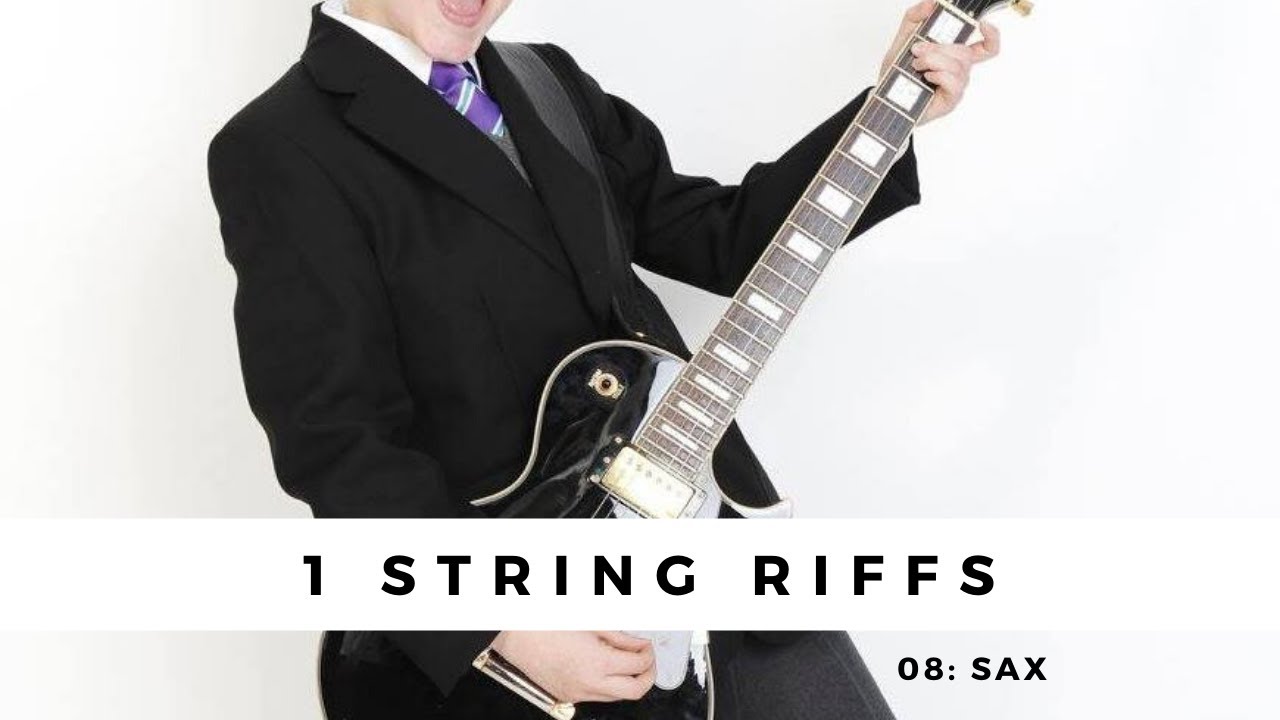 Easy 1 String Guitar Riffs 08 Sax YouTube