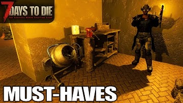 Must-Haves, Workbench & Cement Mixer | 7 Days to Die | Alpha 18 Gameplay | E33