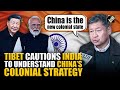 Tibetan exile govt warns India must understand China’s colonial psyche amid Shaksgam Valley row