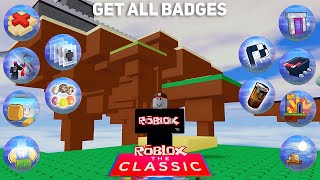 How to Get ALL BADGES in ROBLOX The Classic Event