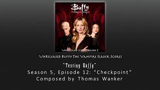 Unreleased Buffy Scores: "Testing Buffy" (Season 5, Episode 12)