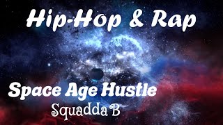 Space Age Hustle – Squadda B (Hip-Hop & Rap – Dark)