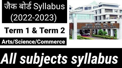 JAC BOARD CLASS 11 SYLLABUS 2022 2023 ARTS SCIENCE COMMERCE @JACBOARDLATESTUPDATETODAYJACNEWSYLLABUS