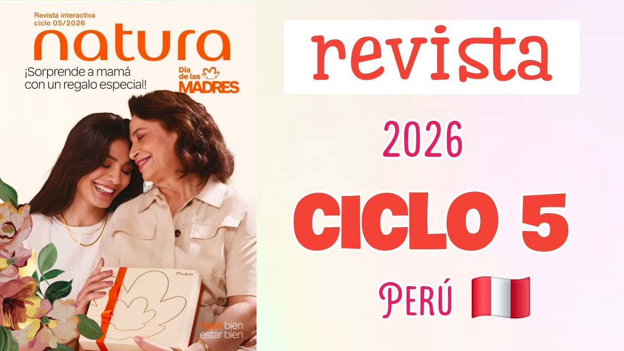 Каталог 5-го сезона 🧡 Специальный выпуск ко Дню матери 💖 Журнал Natura C-05 | Перу 2026 🇵🇪