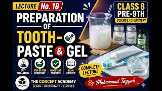 Preparation of Toothpaste | Science | Pre-9th Physics | Toothpaste Making in Urdu | Lecture No.18