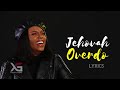 Chidinma Ekile - Jehovah Overdo (Official Lyrics Video)