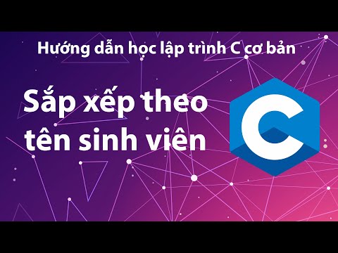 Video C - Bài tập 4.6E: Sắp xếp danh sách sinh viên theo tên... - youtube