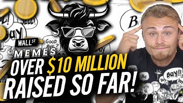 THIS MEME COIN RAISED OVER $10 MILLION IN ITS PRESALE! IS WALL STREET MEMES THE NEXT DOGE OR SCAM?