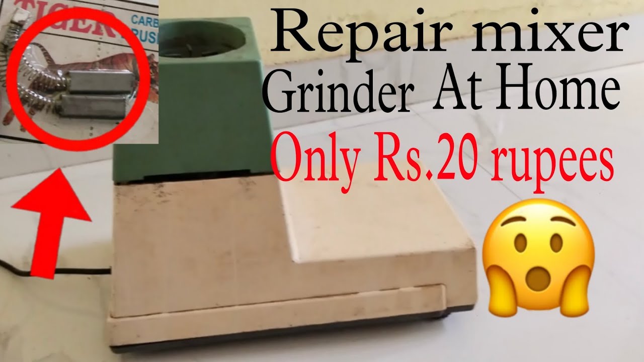 Repair mixer grinder at home only 20 rupees youtubevideo repair home