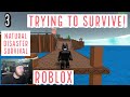 J0shfu7kers0n  roblox  natural disaster survival  trying to survive  episode 3