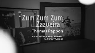 Thomas Pappon - Zum Zum Zum Zazoeira