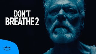 Don't Breathe 2 Trailer | Prime Video