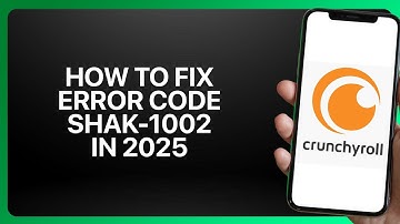 How To Fix Error Code SHAK-1002 in Crunchyroll 2025! Tutorial