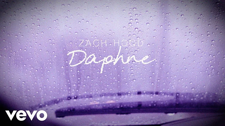 Zach Hood - daphne (Lyric Video)