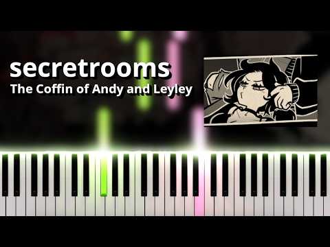 secretrooms - The Coffin of Andy and Leyley OST (Piano Tutorial)