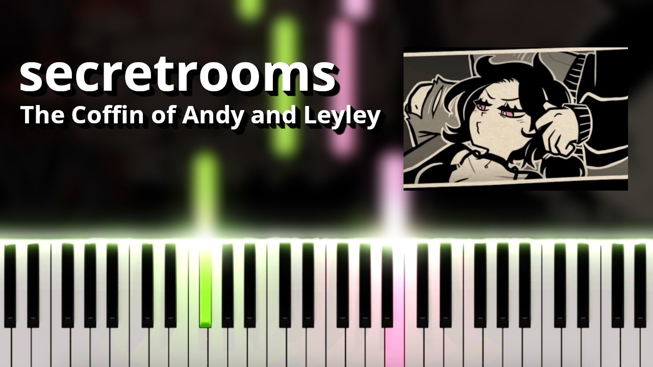 secretrooms - The Coffin of Andy and Leyley OST (Piano Tutorial)