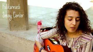 Simay Canlar - Halikarnaslı Campus Sessions