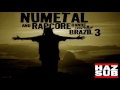 Numetal and rapcore bands from brazil 3 haz sub 14939s