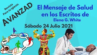 10 Minutos Misioneros  El Mensaje de Salud en los Escritos de Elena White  Reflexión  Julio 2021