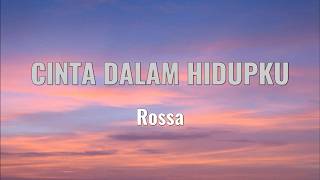 Rossa - Cinta Dalam Hidupku Lyrics
