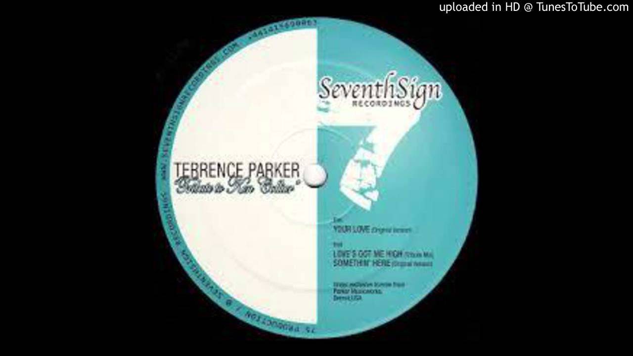 Terrence Parker - Love's Got Me High (Original Vocal Mix)