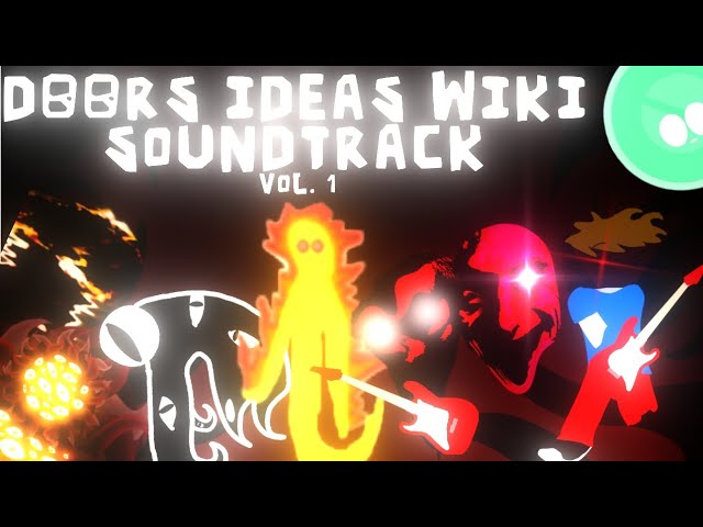 Doors Ideas Wiki Soundtrack VOL. 1