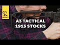 Product Spotlight: A3 Tactical 1913 Stocks