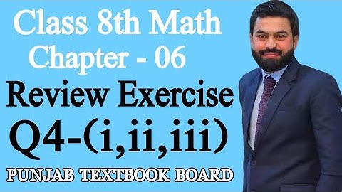 Class 8th Math Unit 6-Review Exercise 6 Question 4 (i-iii)-8th Mathematics Review Exercise 6 Q4-PTBB