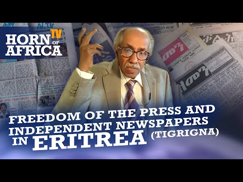 HoA TV - Freedom of the press and independent newspapers in Eritrea ናጽነት ፕረስን ነጻ ጋዜጣታትን ኣብ ኤርትራ 2001