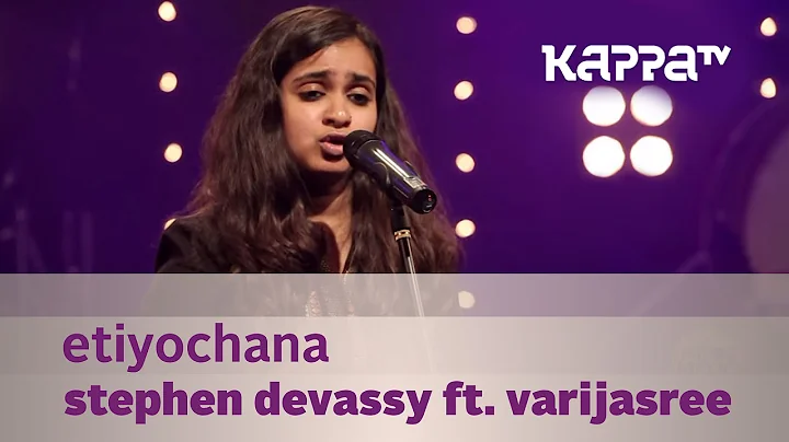 Etiyochana - Stephen Devassy ft. Varijasree - Musi...