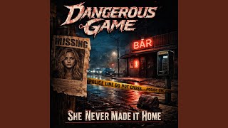 She Never Made It Home