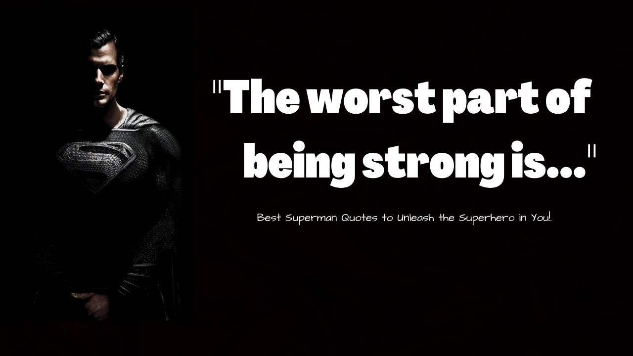 Best Superman Quotes to Unleash the Superhero in You. [ENABLE HD FOR
