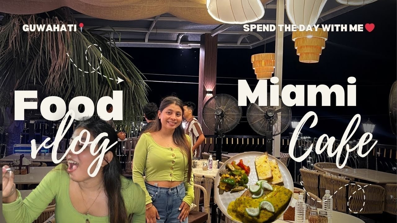 Miami Cafe Guwahati Uzanbazar📍#guwahativlog #guwahati #assam hati