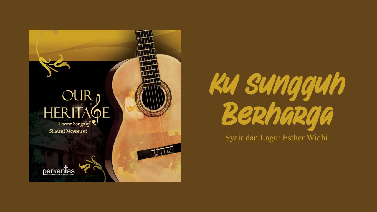 Our Heritage - Ku Sungguh Berharga (Lyric Video)