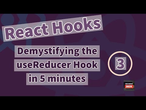 React Hooks - Demystifying the useReducer Hook in 5 minutes - #3