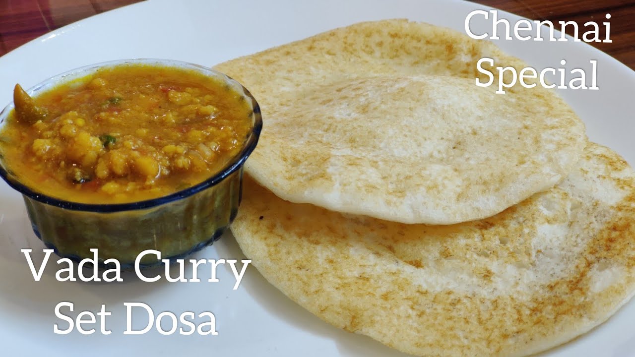Chennai Vadacurry & Set Dosa. Best side dish for Idly & Dosa வட கறி