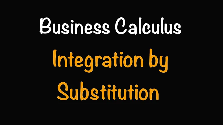 Business Calculus: Substitution aka Integration using U-Substitution (7.2) | Math with Professor V