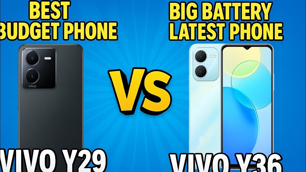 Vivo Y29 vs Vivo Y36 | Which One is Best? 