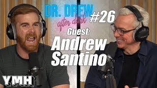 Dr. Drew After Dark w/ Andrew Santino | Ep. 26