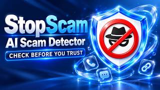 Information StopScam: AI Scam Detector | Check Before You Trust Guide