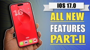 iOS 17 New Features in iPhone 13, iPhone 14 and iPhone 15 | iOS 17 Features