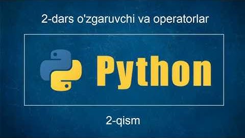 2-dars Python dasturlash tilida o